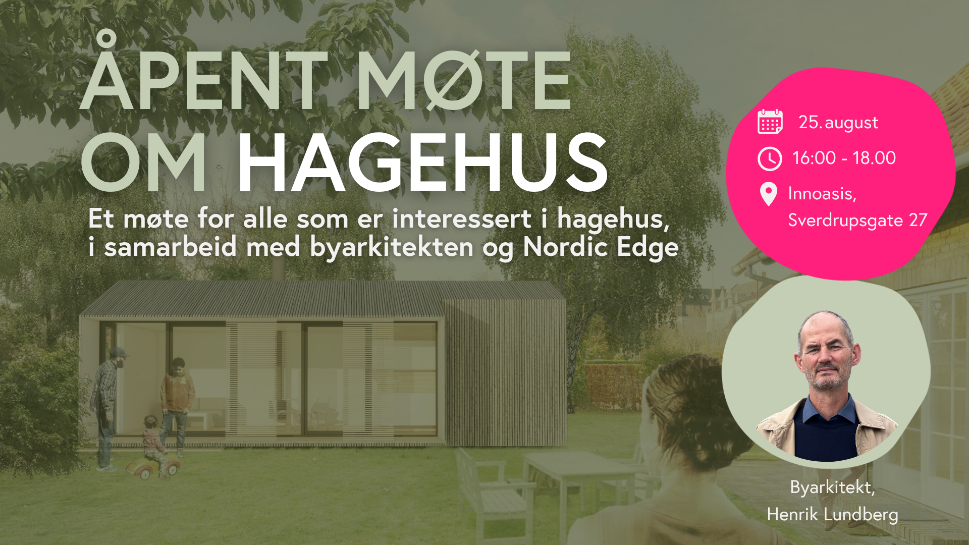 Åpent møte om hagehus 2